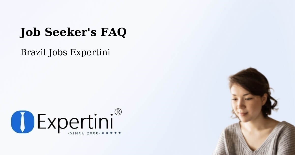 Job Seeker FAQ – Iaçu - Brazil Jobs Expertini
