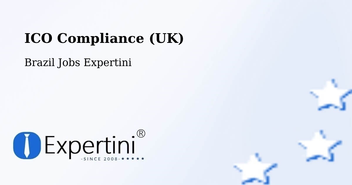 UK Data Protection & ICO Compliance – Iaçu - Brazil Jobs Expertini